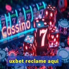 uxbet reclame aqui